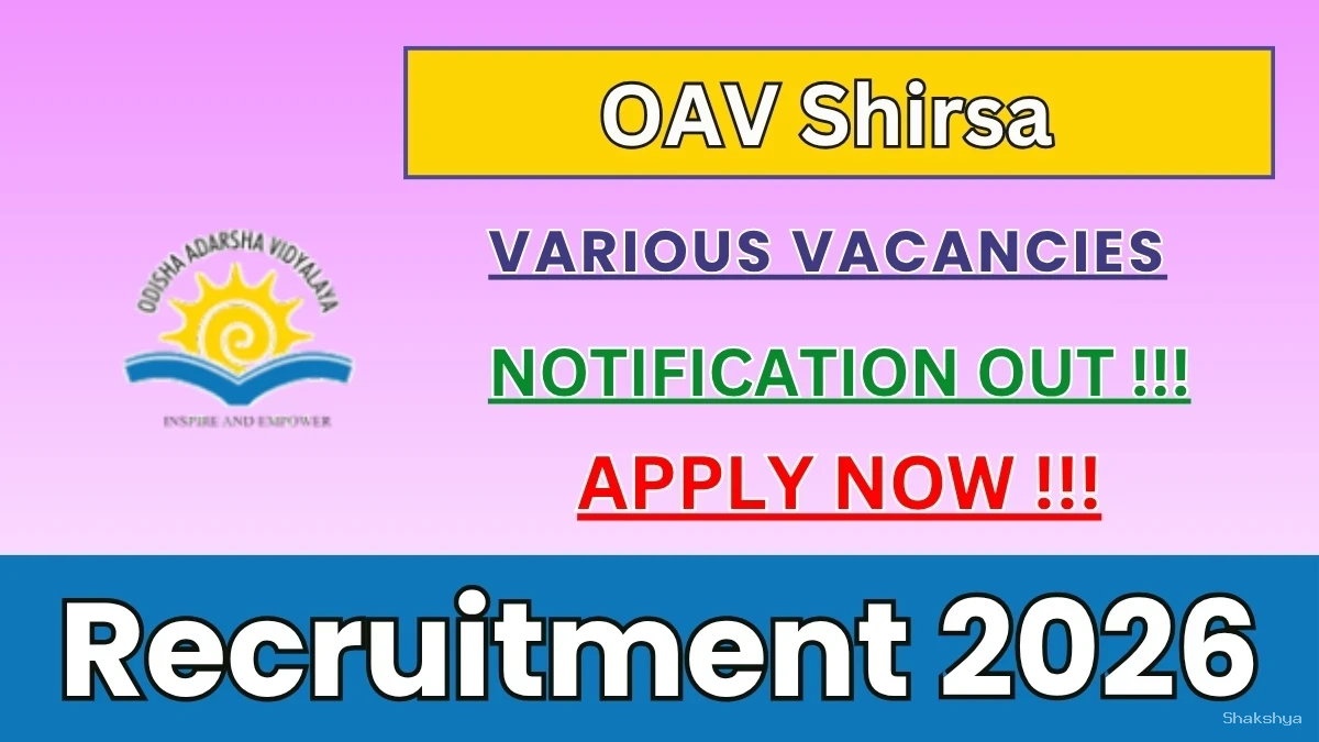 OAV Shirsa Recruitment 2026 - Apply Offline for Warden, Head Cook and More Posts OAV Shirsa Recruitment 2026 - Apply Offline for Warden, Head Cook and More Posts