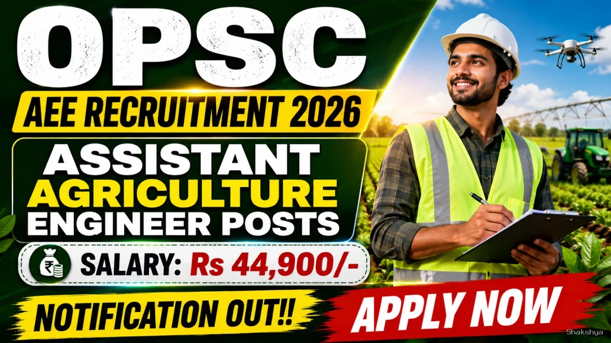 OPSC AEE Recruitment 2026 Notification Out - Apply Online for 48 Assistant Agriculture Engineer Posts OPSC AEE Recruitment 2026 Notification Out - Apply Online for 48 Assistant Agriculture Engineer Posts