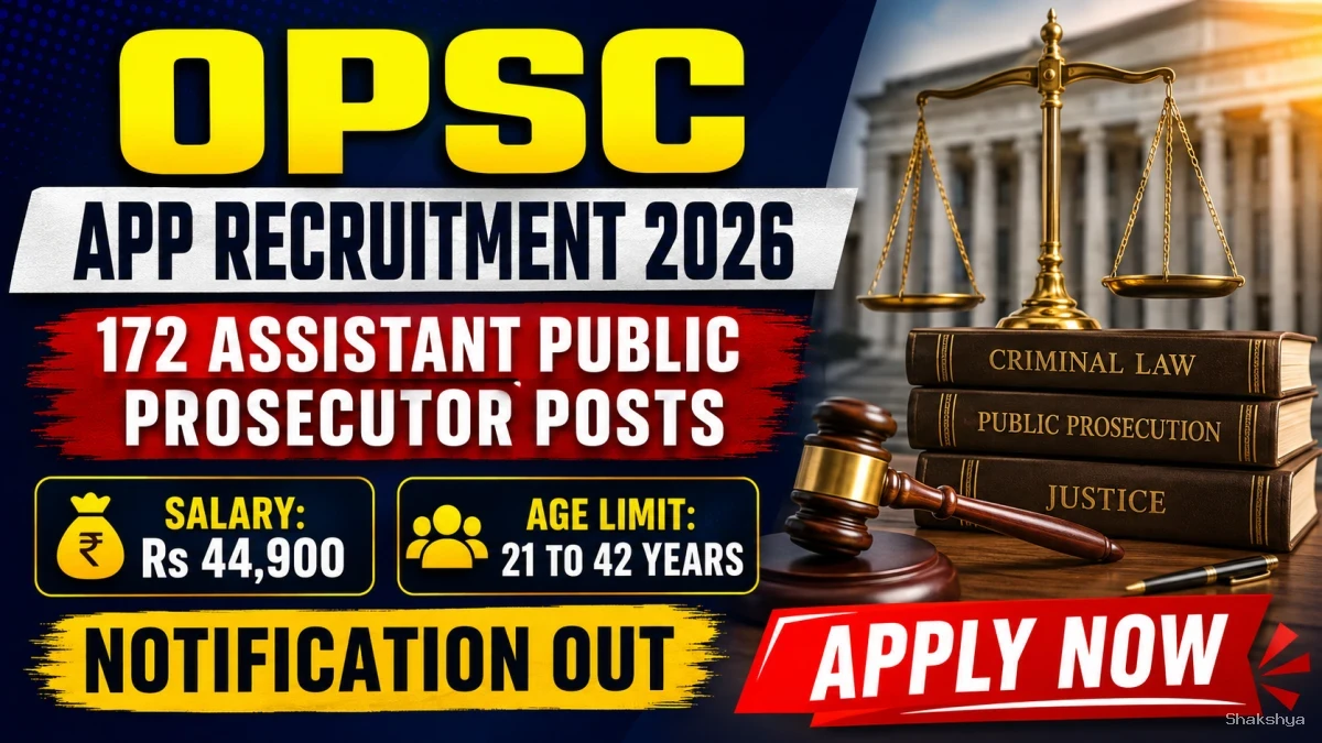 OPSC APP Recruitment 2026 Notification Out - Apply Online for 172 Assistant Public Prosecutor Posts OPSC APP Recruitment 2026 Notification Out - Apply Online for 172 Assistant Public Prosecutor Posts
