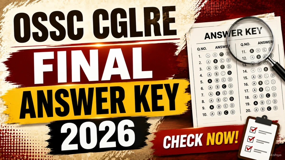 OSSC CGLRE Final Answer Key 2026 Out - Download Link, Login Steps & Last Date OSSC CGLRE Final Answer Key 2026 Out - Download Link, Login Steps & Last Date