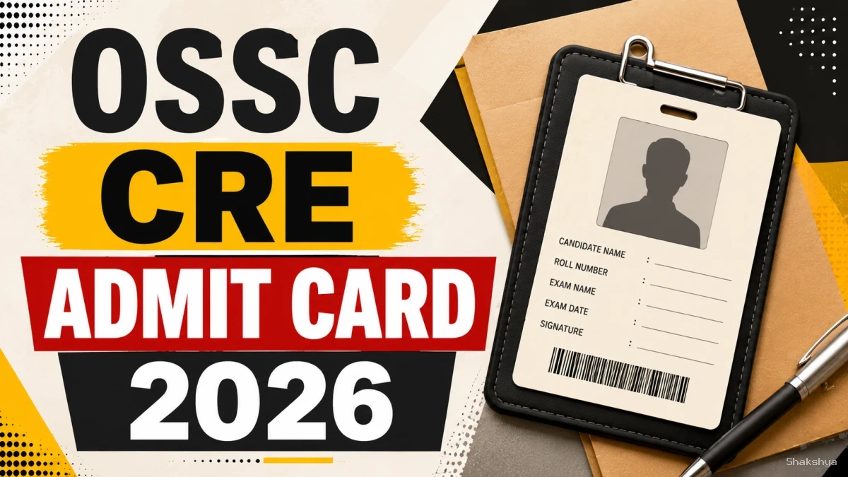 OSSC CRE Admit Card 2026 Out - Download Hall Ticket at ossc.gov.in OSSC CRE Admit Card 2026 Out - Download Hall Ticket at ossc.gov.in