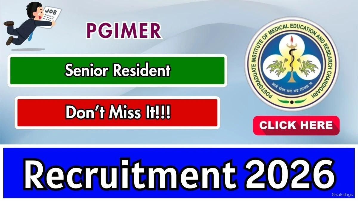 PGIMER Senior Resident Recruitment 2026 - Apply Offline PGIMER Senior Resident Recruitment 2026 - Apply Offline
