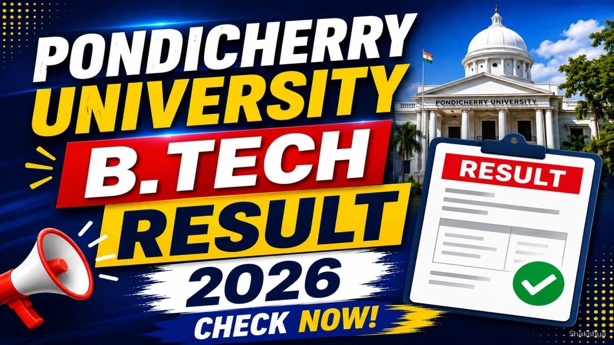 Pondicherry University B.Tech Result 2026 Out - Check 1st & 2nd Sem Result Online @ pondiuni.edu.in Pondicherry University B.Tech Result 2026 Out - Check 1st & 2nd Sem Result Online @ pondiuni.edu.in
