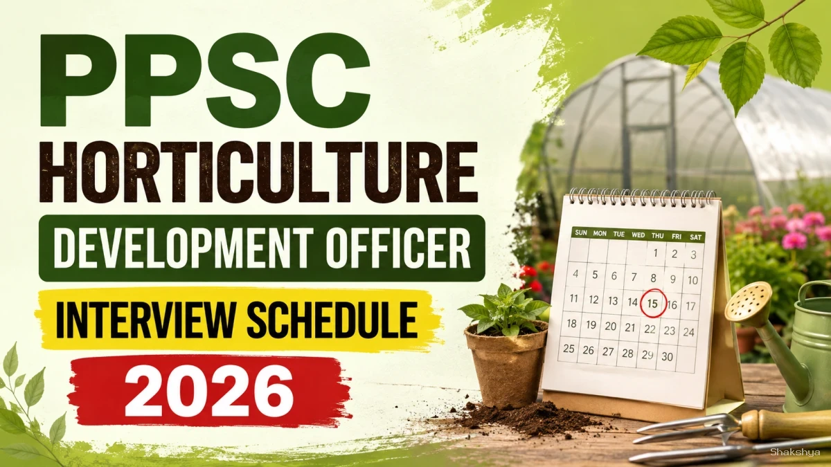 PPSC Horticulture Development Officer Interview Schedule 2026 – Check Interview Date PDF