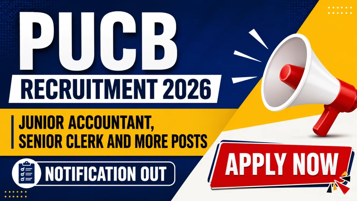 PUCB Recruitment 2026 - Apply Offline for 19 Junior Accountant, Senior Clerk and More Posts PUCB Recruitment 2026 - Apply Offline for 19 Junior Accountant, Senior Clerk and More Posts