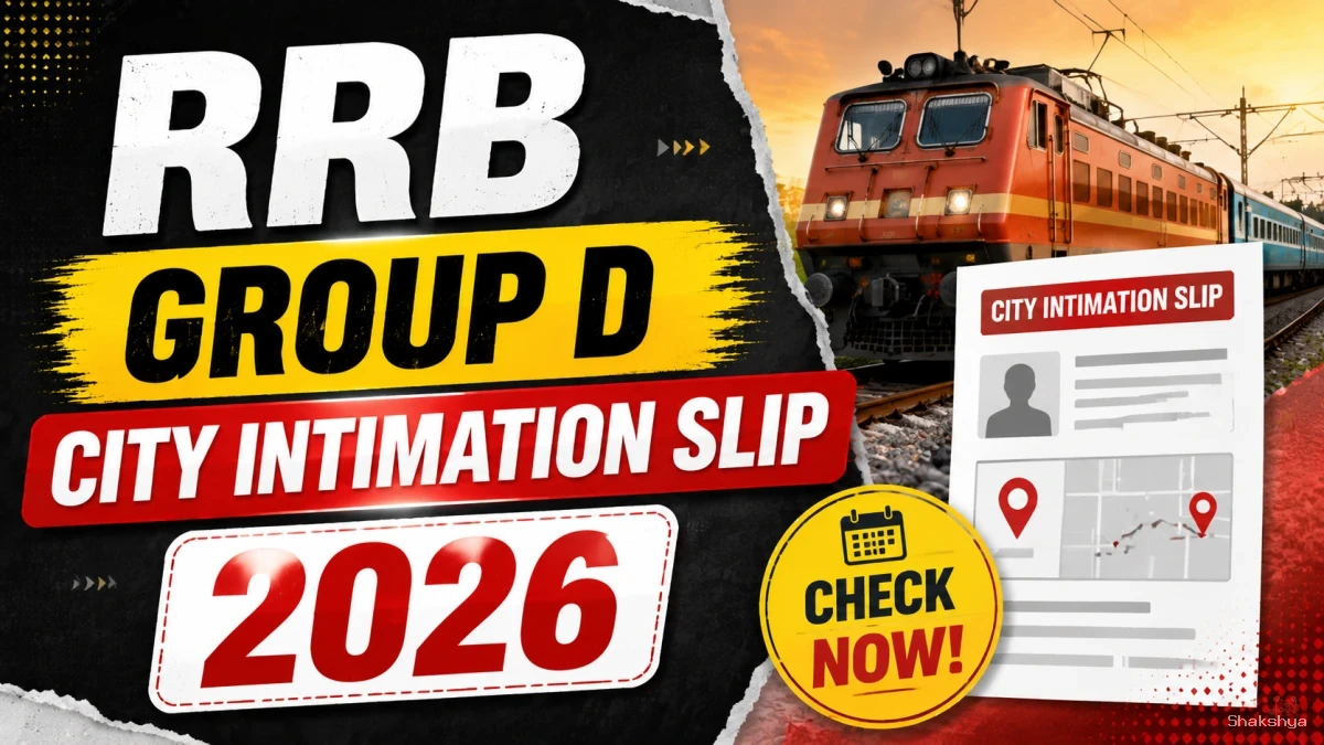 RRB Group D City Intimation Slip 2026 Out - Download Link CEN 09/2025 Exam City Details RRB Group D City Intimation Slip 2026 Out - Download Link CEN 09/2025 Exam City Details