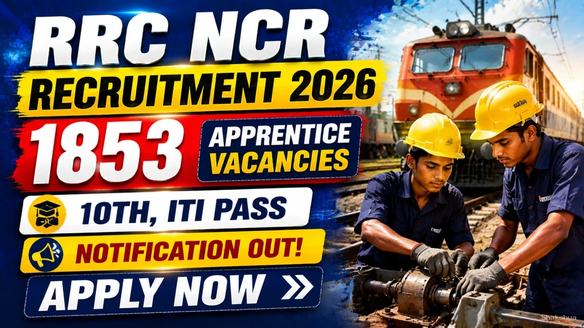 RRC NCR Apprentice Recruitment 2026 Notification Out - Apply Online for 1853 Posts RRC NCR Apprentice Recruitment 2026 Notification Out - Apply Online for 1853 Posts