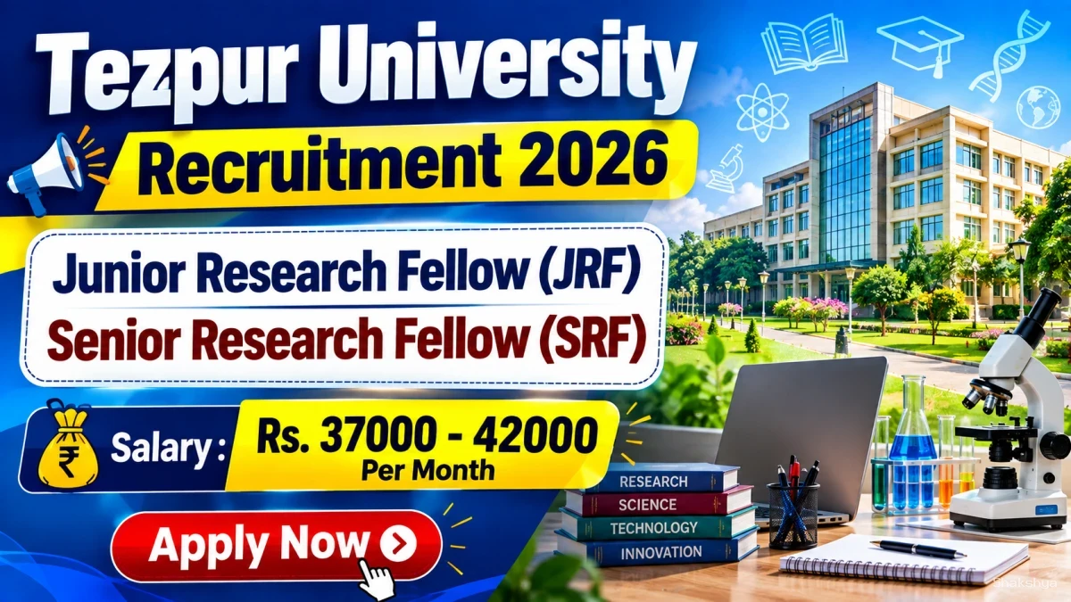 Tezpur University Recruitment 2026 - Apply Online for Junior Research Fellow, Senior Research Fellow Posts Tezpur University Recruitment 2026 - Apply Online for Junior Research Fellow, Senior Research Fellow Posts
