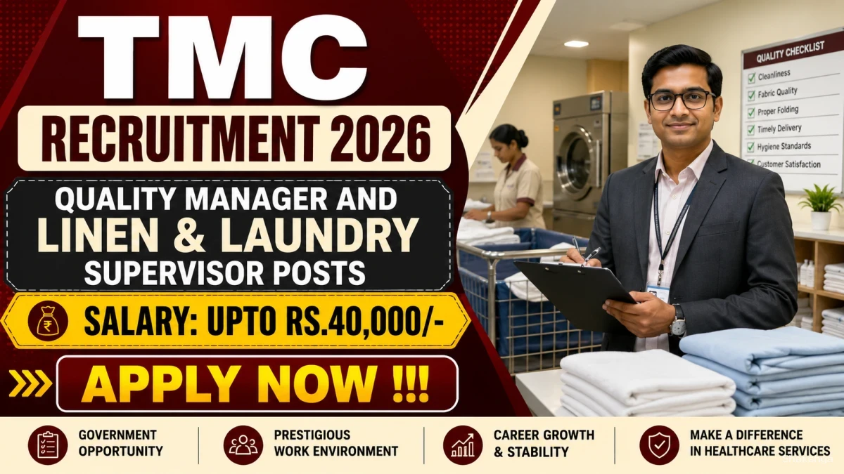 TMC Recruitment 2026 - Apply Offline for Quality Manager and Linen & Laundry Supervisor Posts TMC Recruitment 2026 - Apply Offline for Quality Manager and Linen & Laundry Supervisor Posts