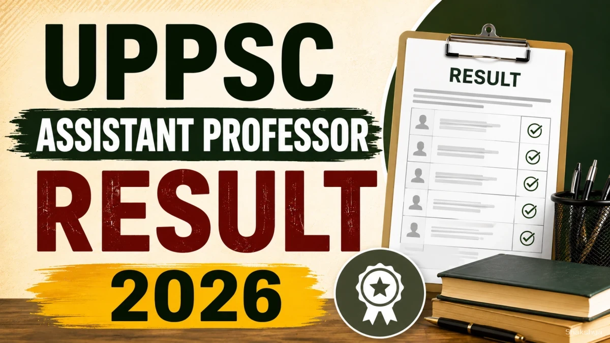UPPSC Assistant Professor Result 2026 Out – Check Mains Qualified List UPPSC Assistant Professor Result 2026 Out – Check Mains Qualified List