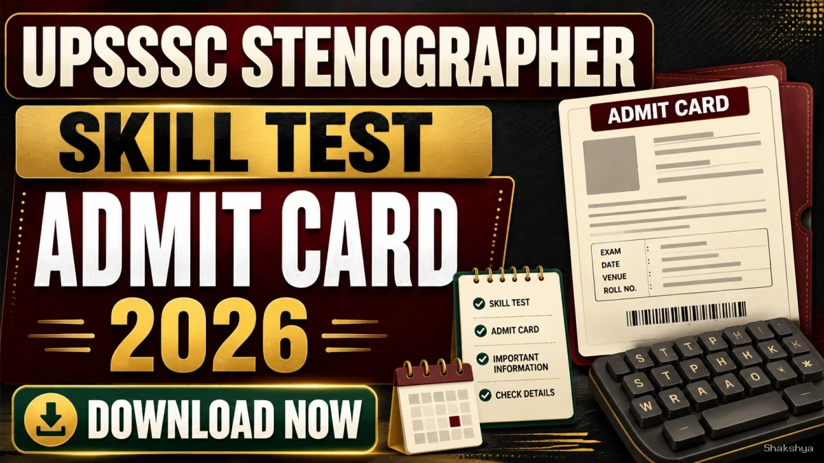 UPSSSC Stenographer Skill Test Admit Card 2026 - Download Hall Ticket at upsssc.gov.in UPSSSC Stenographer Skill Test Admit Card 2026 - Download Hall Ticket at upsssc.gov.in