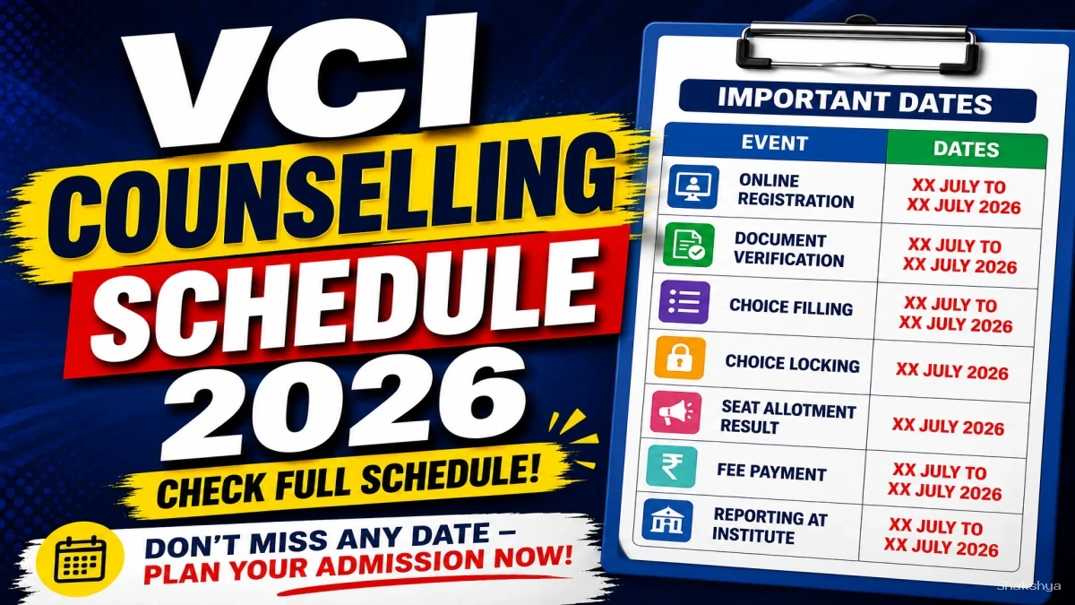 VCI Counselling 2026 Schedule Out - Check Registration & Choice Filling at vci.admissions.nic.in VCI Counselling 2026 Schedule Out - Check Registration & Choice Filling at vci.admissions.nic.in
