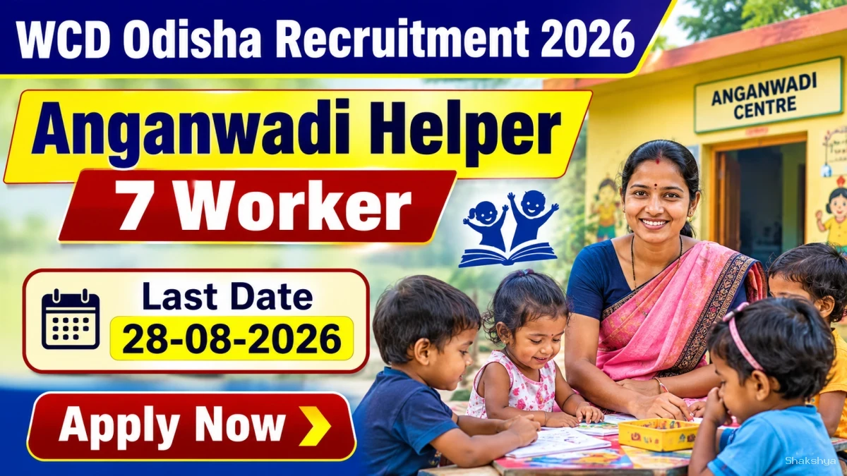 WCD Odisha Recruitment 2026 - Apply Online for Anganwadi Helper & worker Posts WCD Odisha Recruitment 2026 - Apply Online for Anganwadi Helper & worker Posts