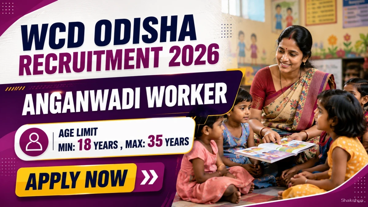 WCD Odisha Anganwadi Worker Recruitment 2026 - Apply Online WCD Odisha Anganwadi Worker Recruitment 2026 - Apply Online