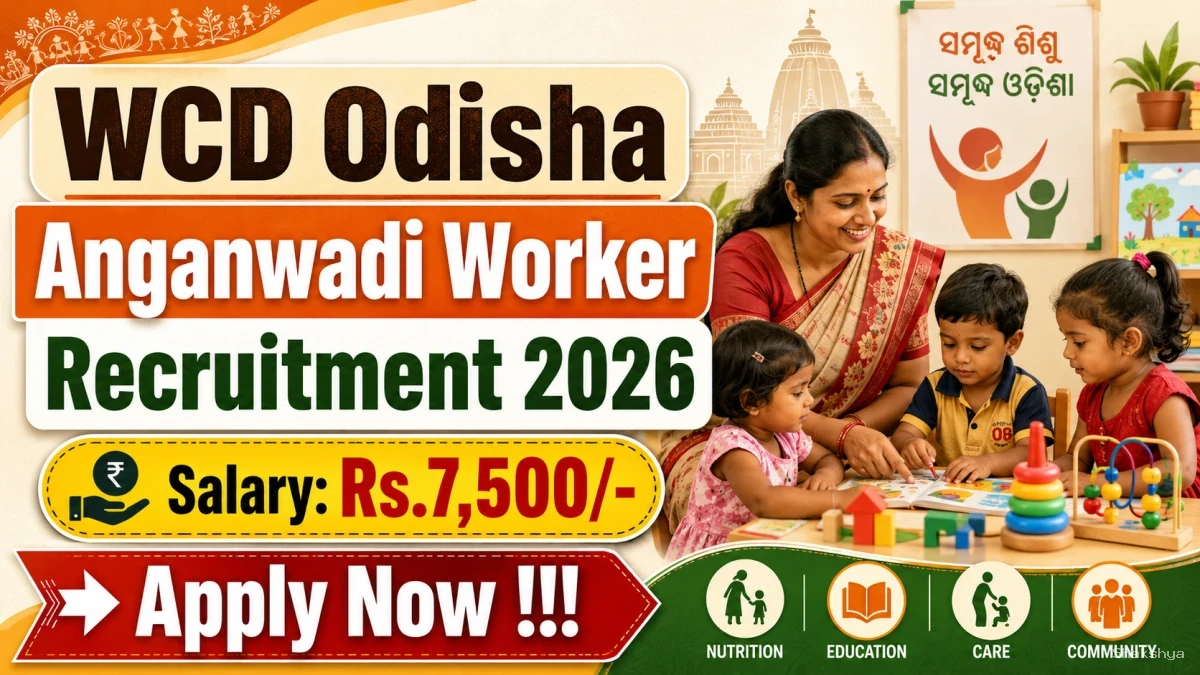 WCD Odisha Anganwadi Worker Recruitment 2026 - Apply Online WCD Odisha Anganwadi Worker Recruitment 2026 - Apply Online