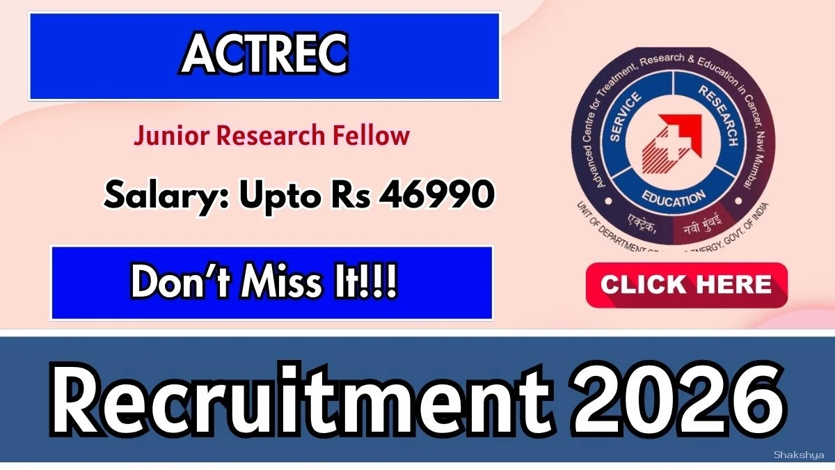ACTREC Junior Research Fellow Recruitment 2026 - Walkin ACTREC Junior Research Fellow Recruitment 2026 - Walkin