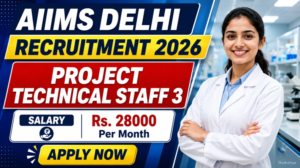 AIIMS Delhi Project Technical Staff 3 Recruitment 2026 - Apply Online AIIMS Delhi Project Technical Staff 3 Recruitment 2026 - Apply Online
