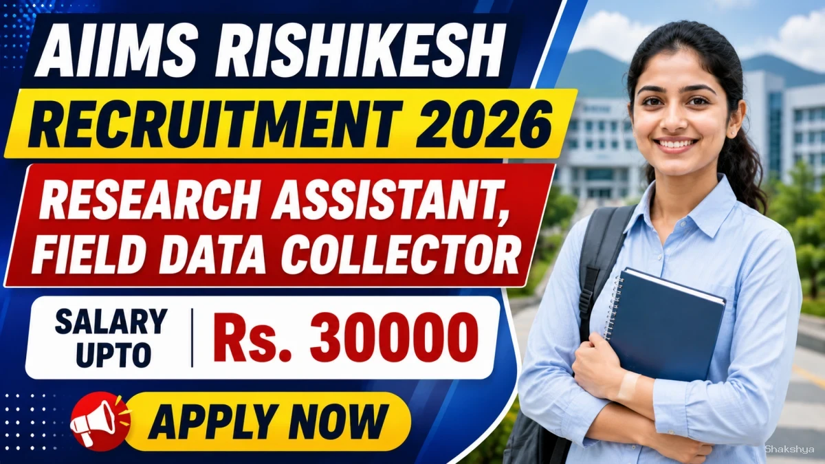 AIIMS Rishikesh Recruitment 2026 - Apply Online for Research Assistant, Field Data Collector Posts AIIMS Rishikesh Recruitment 2026 - Apply Online for Research Assistant, Field Data Collector Posts