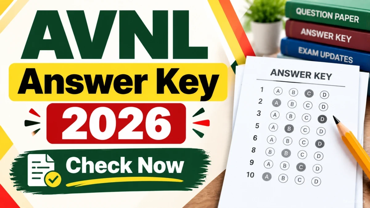 AVNL Answer Key 2026 - Download Junior Technician & Executive/Manager CBT Provisional Answer Key AVNL Answer Key 2026 - Download Junior Technician & Executive/Manager CBT Provisional Answer Key