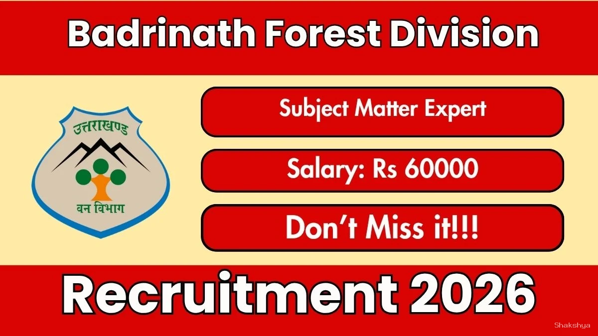 Badrinath Forest Division Subject Matter Expert Recruitment 2026 - Apply Offline Badrinath Forest Division Subject Matter Expert Recruitment 2026 - Apply Offline