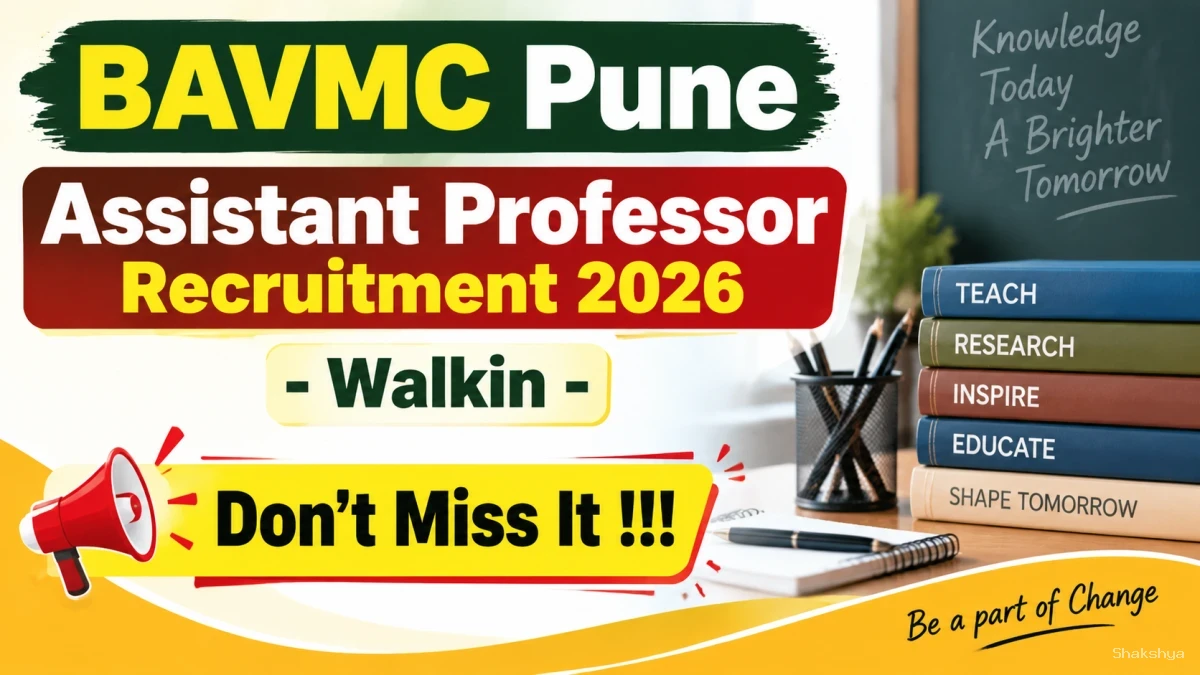 BAVMC Pune Assistant Professor Recruitment 2026 - Walkin BAVMC Pune Assistant Professor Recruitment 2026 - Walkin