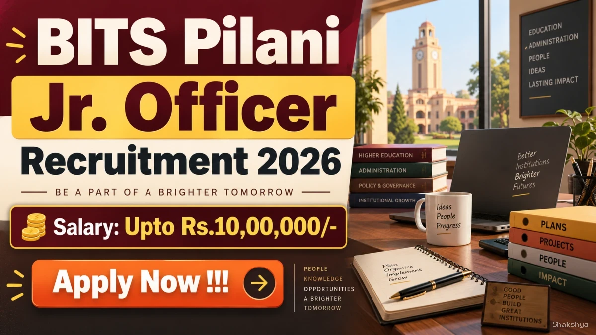 BITS Pilani Jr. Officer Recruitment 2026 - Apply Online BITS Pilani Jr. Officer Recruitment 2026 - Apply Online