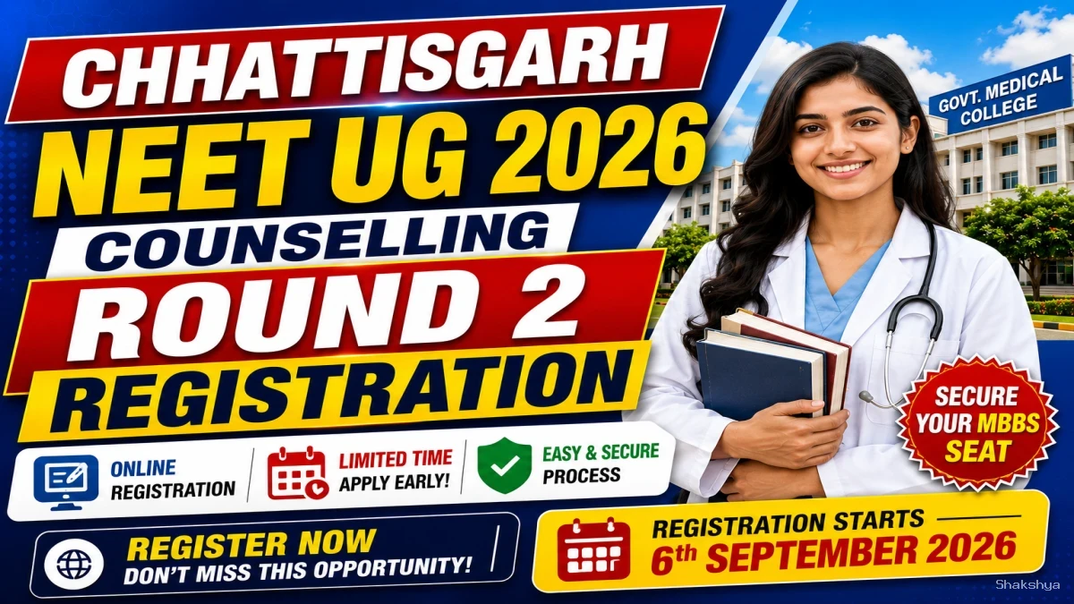 Chhattisgarh NEET UG 2026 Round 2 Registration - Check Direct Link Online at cgdme.admissions.nic.in Chhattisgarh NEET UG 2026 Round 2 Registration - Check Direct Link Online at cgdme.admissions.nic.in
