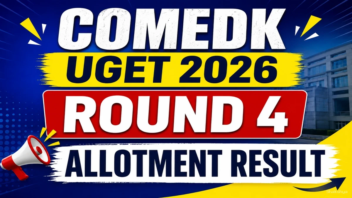 COMEDK UGET 2026 Round 4 Allotment Result - Check Result Online @ at comedk.org COMEDK UGET 2026 Round 4 Allotment Result - Check Result Online @ at comedk.org