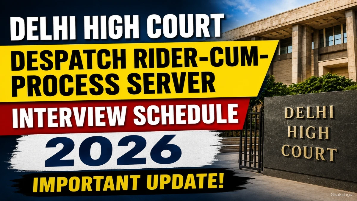 Delhi High Court Despatch Rider Interview Schedule 2026 Out - Check Stage-III Interview Dates Delhi High Court Despatch Rider Interview Schedule 2026 Out - Check Stage-III Interview Dates