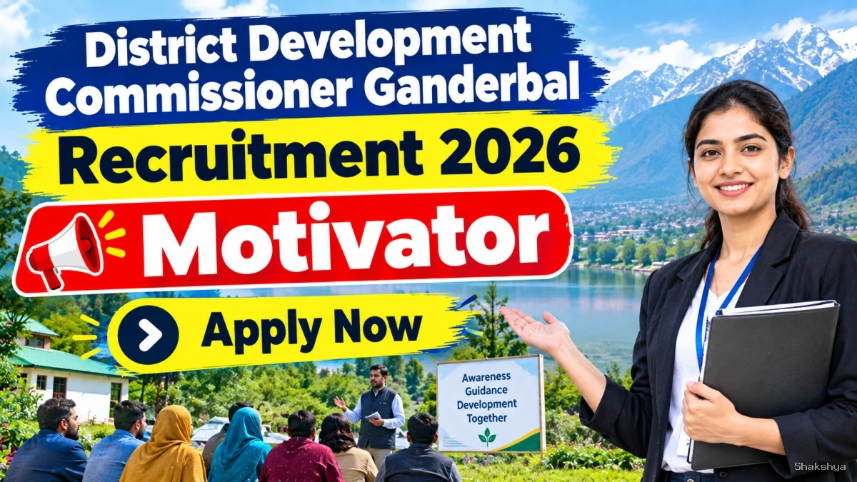 District Development Commissioner Ganderbal Motivator Recruitment 2026 - Apply Online District Development Commissioner Ganderbal Motivator Recruitment 2026 - Apply Online