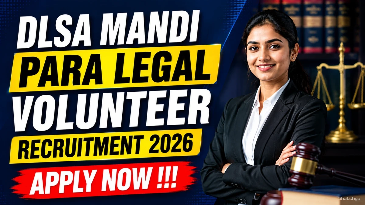 DLSA Mandi Para Legal Volunteer Recruitment 2026 - Apply Online DLSA Mandi Para Legal Volunteer Recruitment 2026 - Apply Online