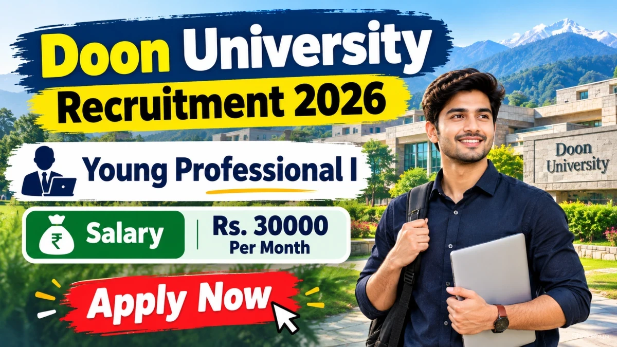 Doon University Young Professional I Recruitment 2026 - Walkin Doon University Young Professional I Recruitment 2026 - Walkin