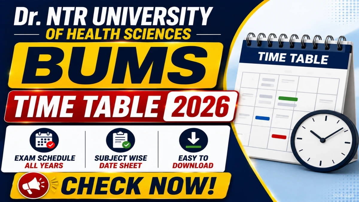 NTRUHS BUMS Time Table 2026 Out - Check Exam Dates Online @ drntr.uhsap.in NTRUHS BUMS Time Table 2026 Out - Check Exam Dates Online @ drntr.uhsap.in