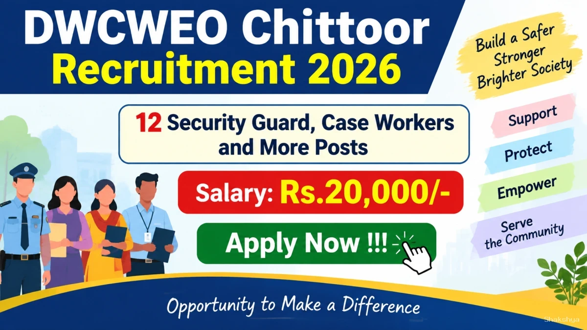DWCWEO Chittoor Recruitment 2026 - Apply Offline for 12 Security Guard, Case Workers and More Posts DWCWEO Chittoor Recruitment 2026 - Apply Offline for 12 Security Guard, Case Workers and More Posts
