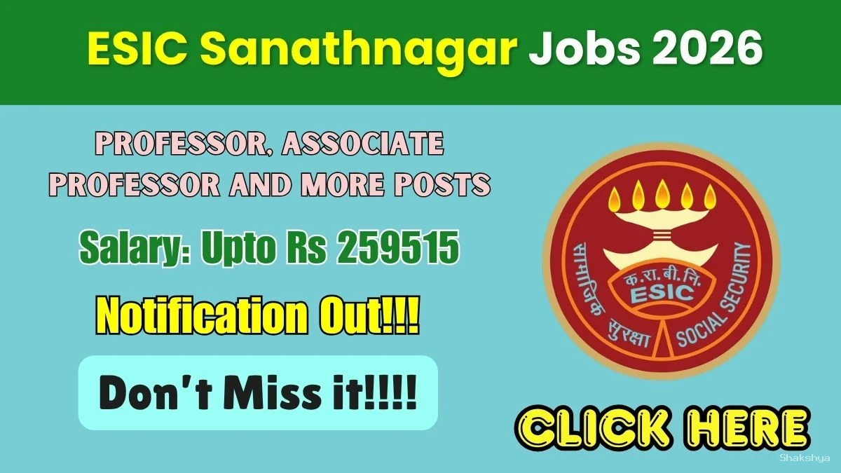 ESIC Sanathnagar Recruitment 2026 - Walkin for 26 Assistant Professor, Senior Resident and More Posts ESIC Sanathnagar Recruitment 2026 - Walkin for 26 Assistant Professor, Senior Resident and More Posts