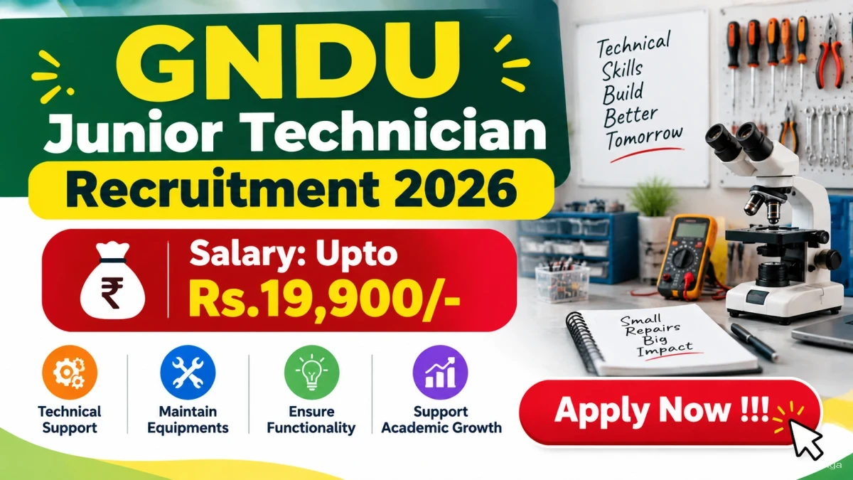 GNDU Junior Technician Recruitment 2026 - Apply Online GNDU Junior Technician Recruitment 2026 - Apply Online