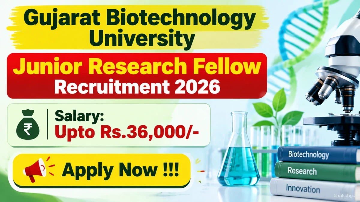 Gujarat Biotechnology University Junior Research Fellow (JRF) Recruitment 2026 - Apply Online Gujarat Biotechnology University Junior Research Fellow (JRF) Recruitment 2026 - Apply Online