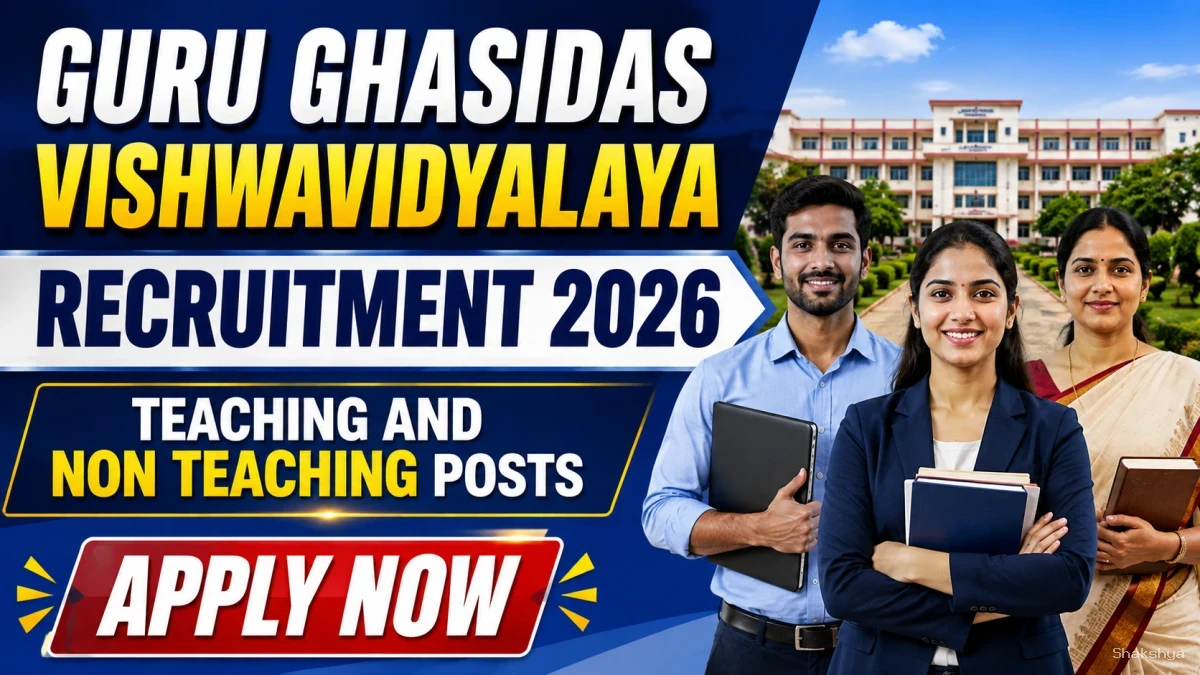 Guru Ghasidas Vishwavidyalaya Recruitment 2026 - Apply Online for Teaching and Non Teaching Posts Guru Ghasidas Vishwavidyalaya Recruitment 2026 - Apply Online for Teaching and Non Teaching Posts