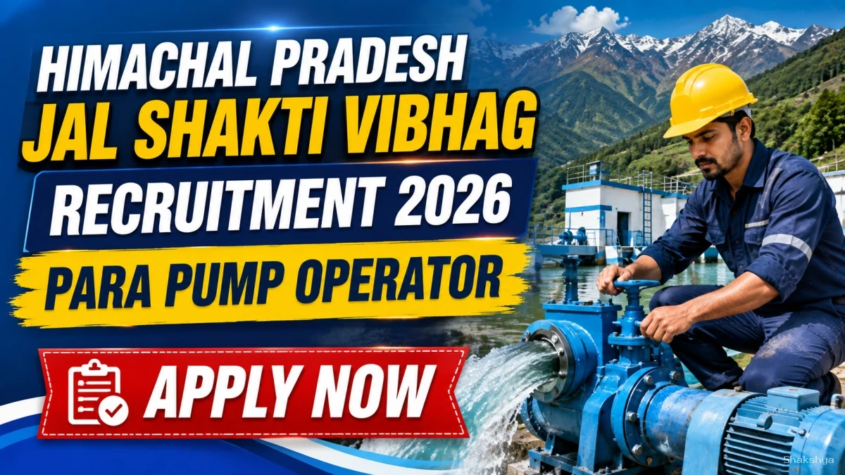 Himachal Pradesh Jal Shakti Vibhag Para Pump Operator Recruitment 2026 - Apply Offline for 12 Posts Himachal Pradesh Jal Shakti Vibhag Para Pump Operator Recruitment 2026 - Apply Offline for 12 Posts