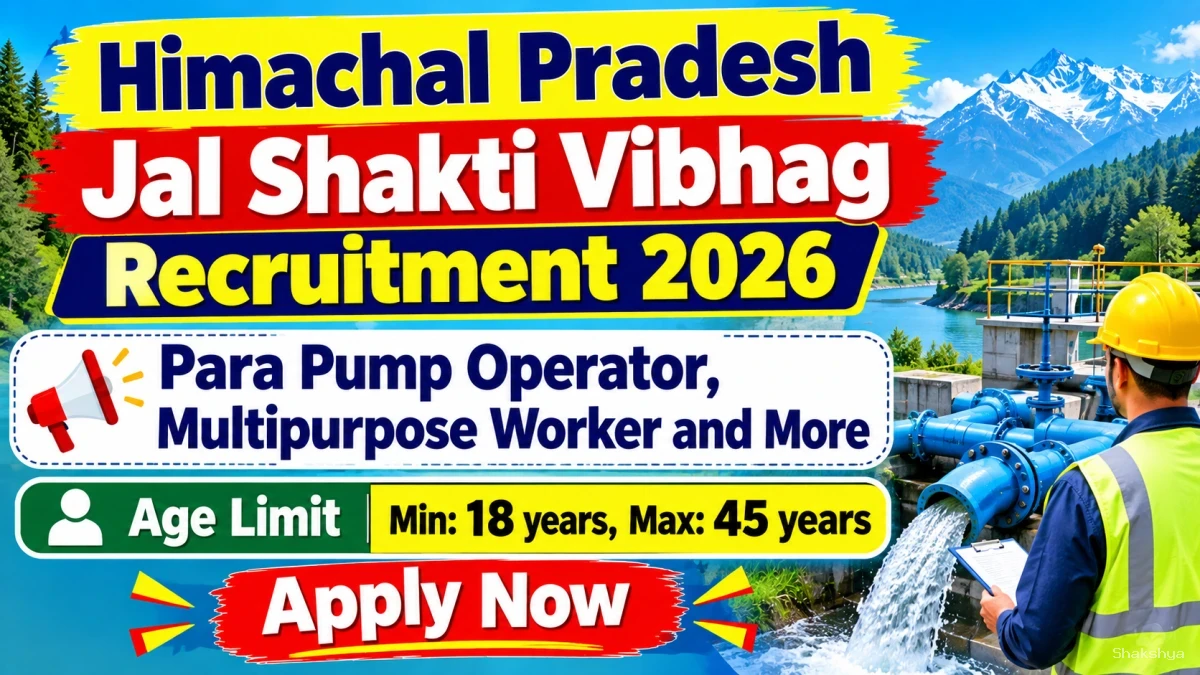 Himachal Pradesh Jal Shakti Vibhag Recruitment 2026 - Apply Offline for 30 Para Pump Operator, Multipurpose Worker and More Posts Himachal Pradesh Jal Shakti Vibhag Recruitment 2026 - Apply Offline for 30 Para Pump Operator, Multipurpose Worker and More Posts