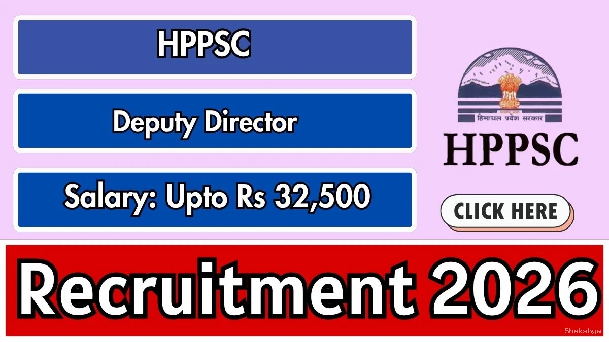 HPPSC Deputy Director Recruitment 2026 - Apply Online HPPSC Deputy Director Recruitment 2026 - Apply Online