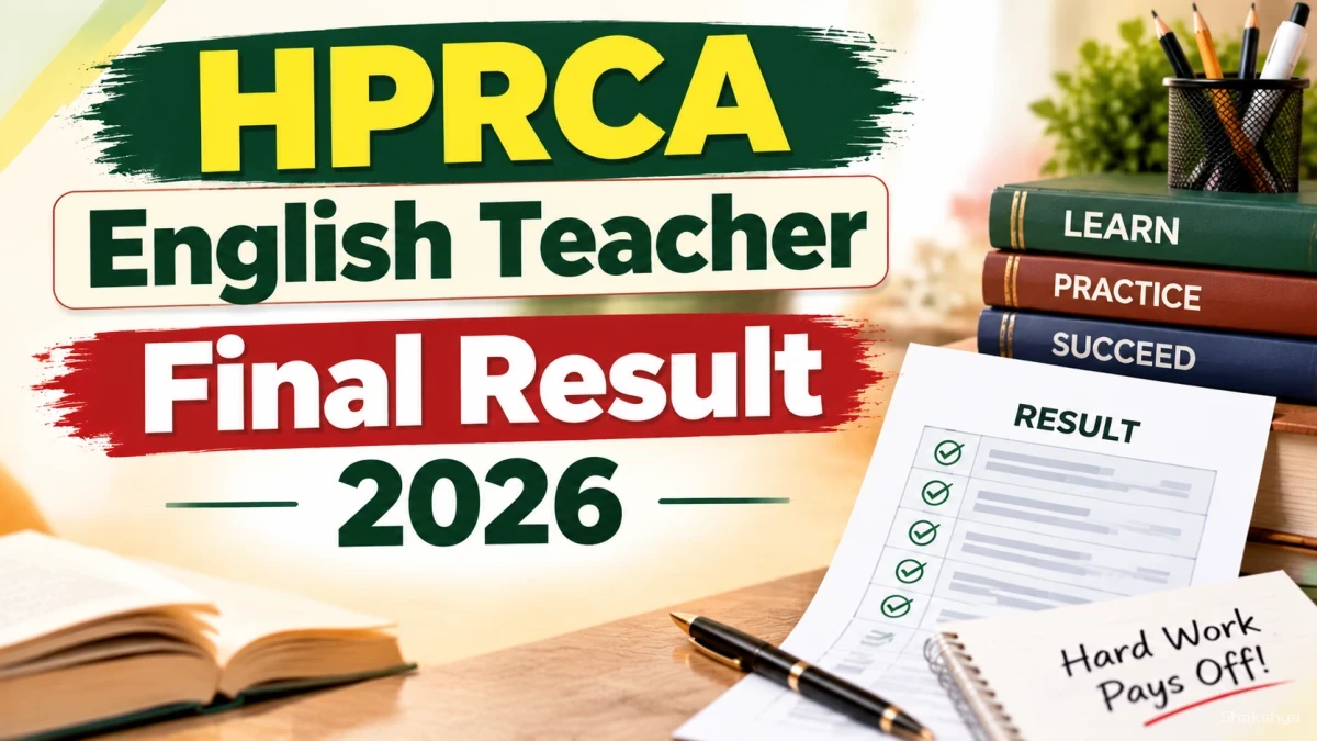 HPRCA English Teacher Final Result 2026 - Check 2nd Revision Result PDF @ hprca.hp.gov.in HPRCA English Teacher Final Result 2026 - Check 2nd Revision Result PDF @ hprca.hp.gov.in