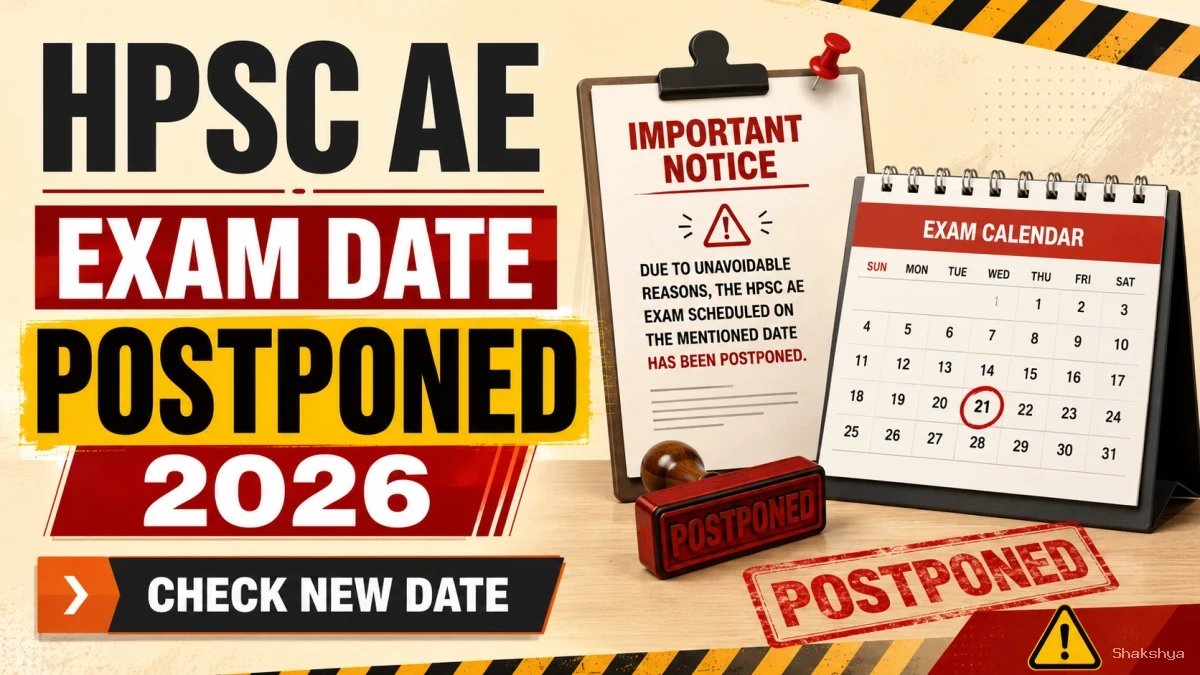 HPSC AE Exam Date 2026 Postponed - Check SKT Postponement Notice HPSC AE Exam Date 2026 Postponed - Check SKT Postponement Notice