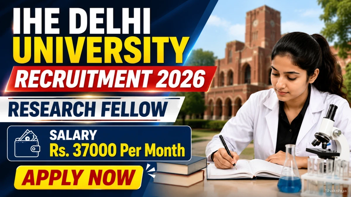 IHE Delhi University Research Fellow Recruitment 2026 - Apply Online IHE Delhi University Research Fellow Recruitment 2026 - Apply Online