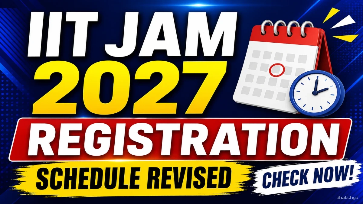 IIT JAM 2027 Registration - Check Revised Schedule Online @ iitkgp.ac.in IIT JAM 2027 Registration - Check Revised Schedule Online @ iitkgp.ac.in