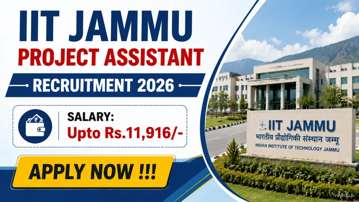 IIT Jammu Project Assistant Recruitment 2026 - Apply Online IIT Jammu Project Assistant Recruitment 2026 - Apply Online