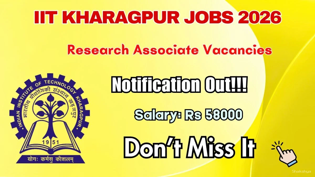 IIT Kharagpur Research Associate Recruitment 2026 - Apply Online IIT Kharagpur Research Associate Recruitment 2026 - Apply Online