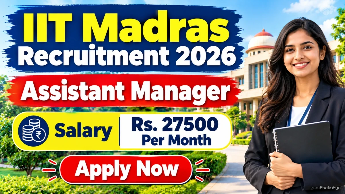 IIT Madras Assistant Manager Recruitment 2026 - Apply Online IIT Madras Assistant Manager Recruitment 2026 - Apply Online