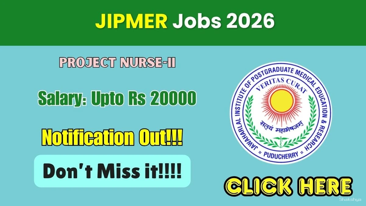 JIPMER Project Nurse Recruitment 2026 - Apply Online JIPMER Project Nurse Recruitment 2026 - Apply Online
