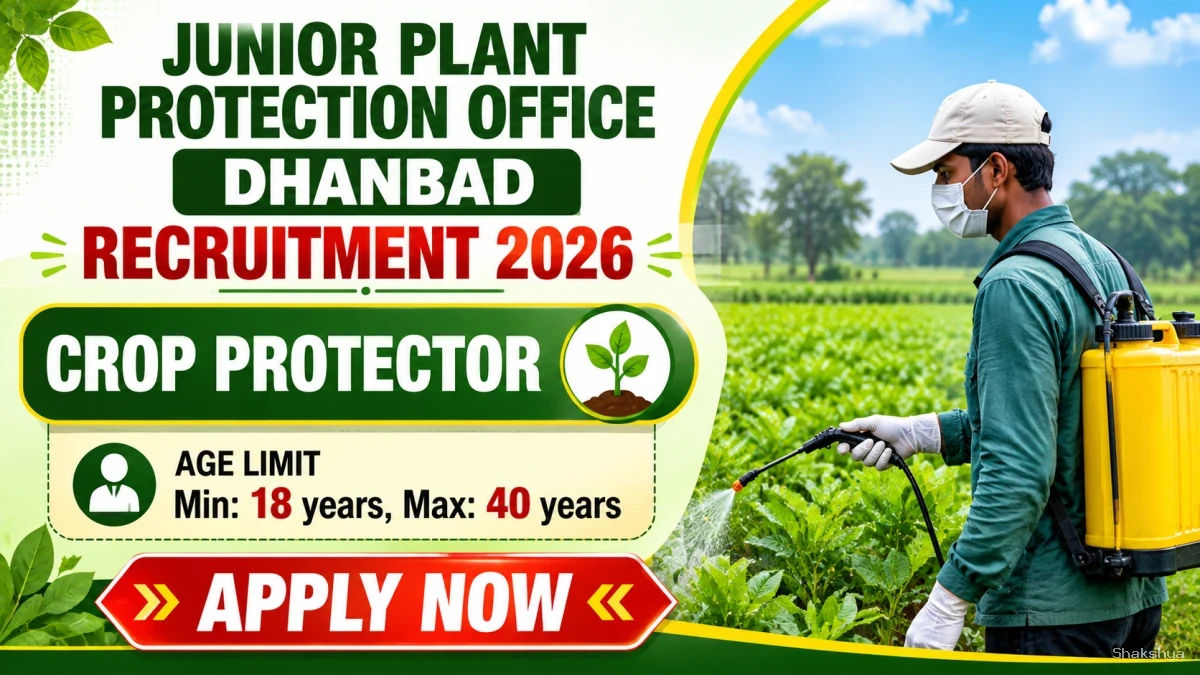 Junior Plant Protection Office Dhanbad Crop Protector Recruitment 2026 - Apply Offline Junior Plant Protection Office Dhanbad Crop Protector Recruitment 2026 - Apply Offline